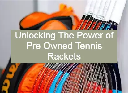 Collection of pre owned Wilson tennis rackets mobile image