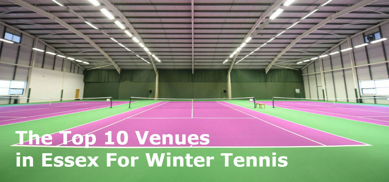 Top 10 Venues in Essex For Winter Tennis Feature Image